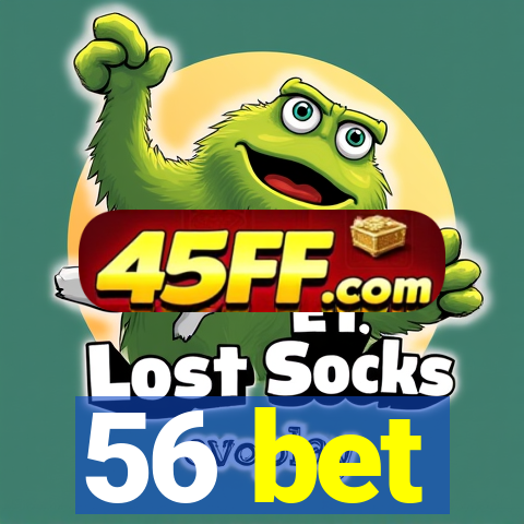 56 bet